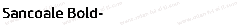 Sancoale Bold字体转换